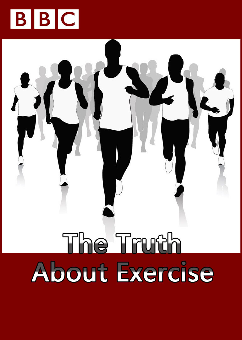 锻炼的真相 The truth about exercise 纪录片 腾讯视频